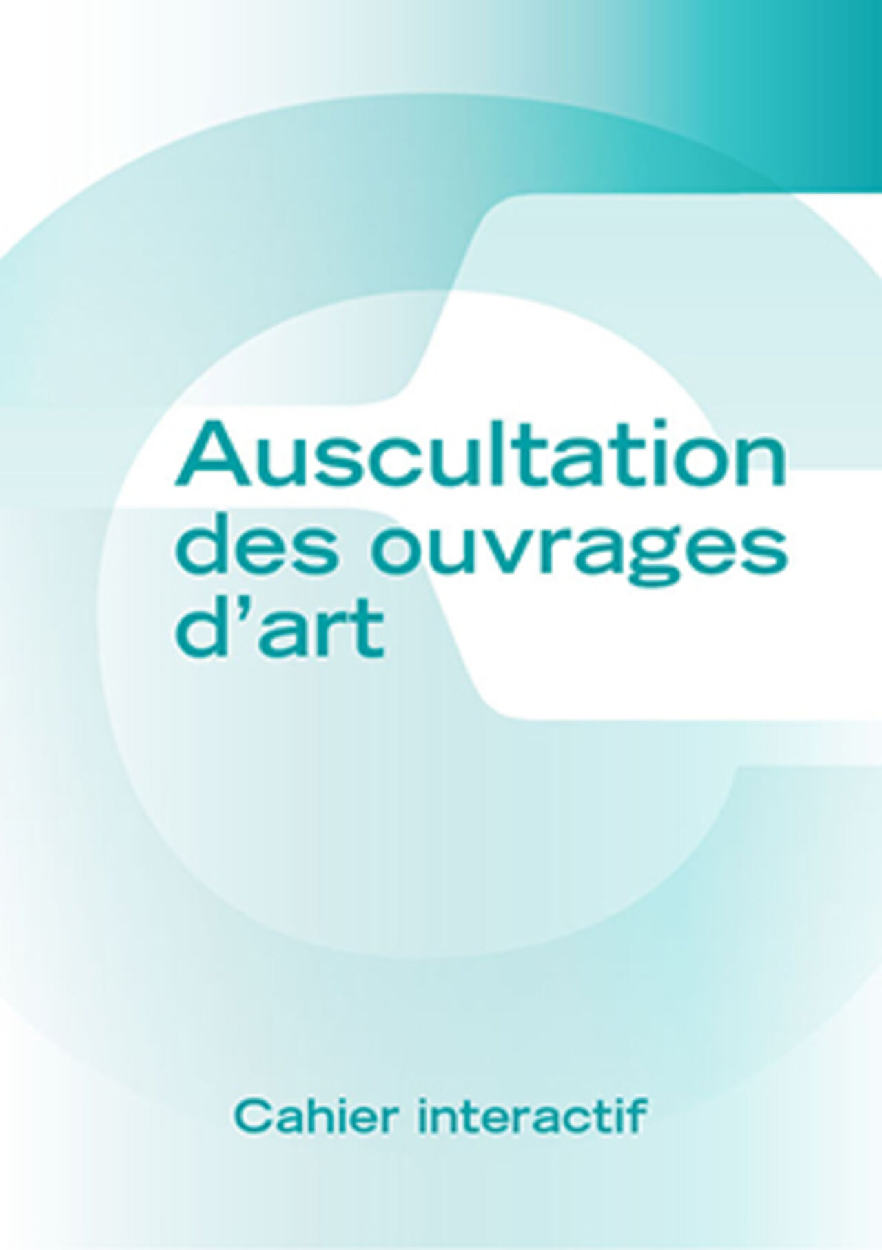 Le cahier interactif sur l'auscultation des ouvrages d'art